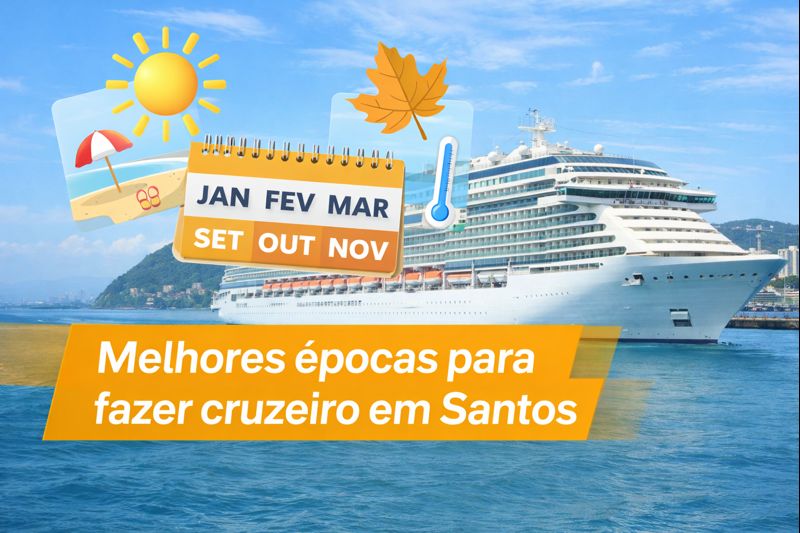 Melhores épocas para fazer cruzeiro saindo de Santos